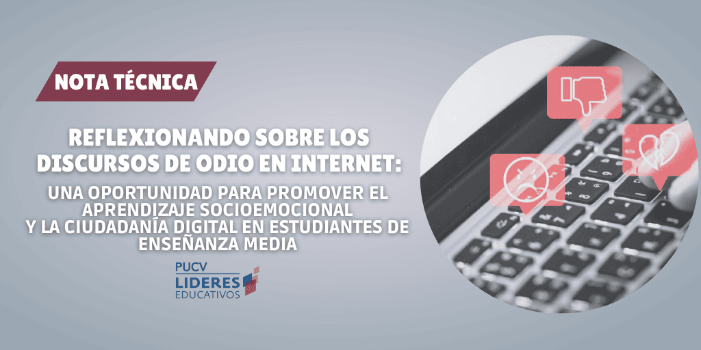 Reflexionando sobre los discursos de odio en internet: Una oportunidad para promover el aprendizaje socioemocional y la ciudadanía digital en estudiantes de enseñanza media