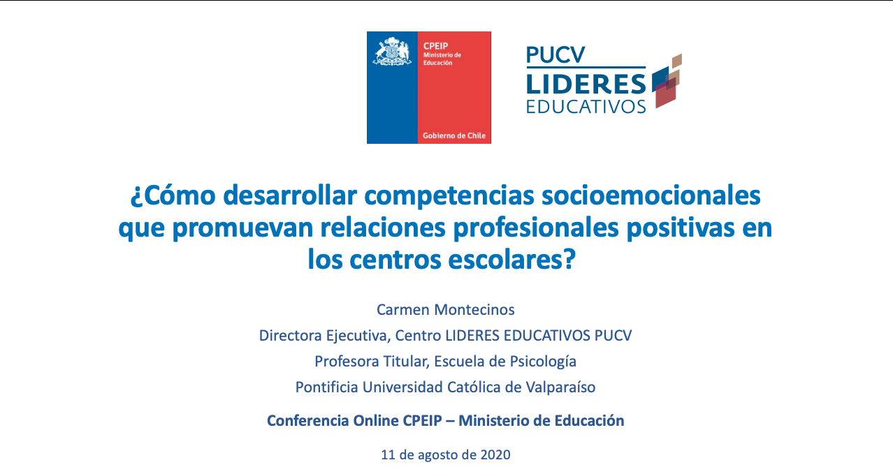 Presentación Carmen Montecinos “¿Cómo desarrollar competencias socioemocionales que promuevan relaciones profesionales positivas en los centros escolares?” 