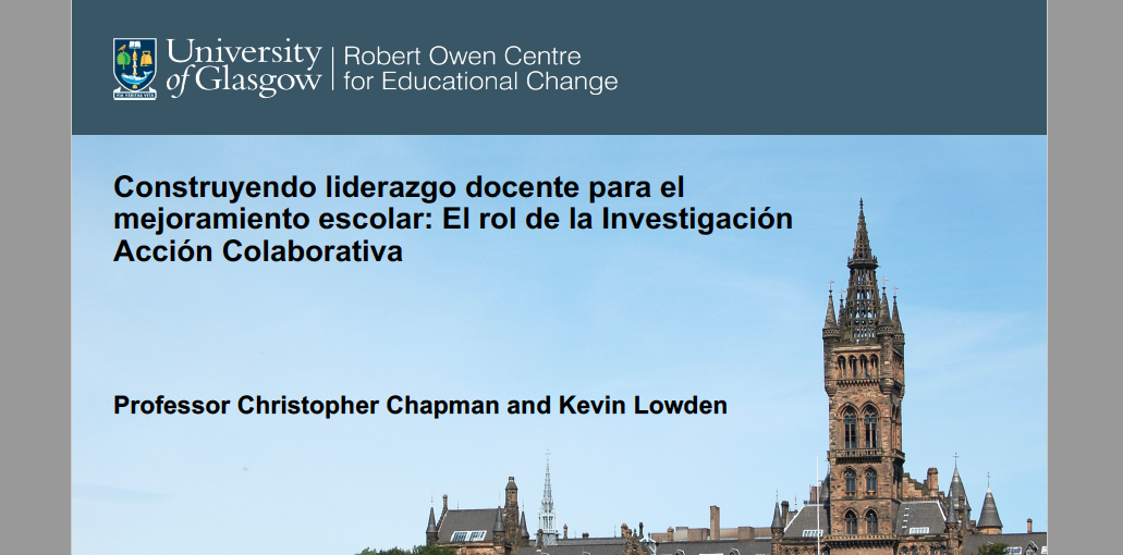 Kevin Lowden y Christopher Chapman: “Construyendo Liderazgo Docente para el Mejoramiento Escolar”