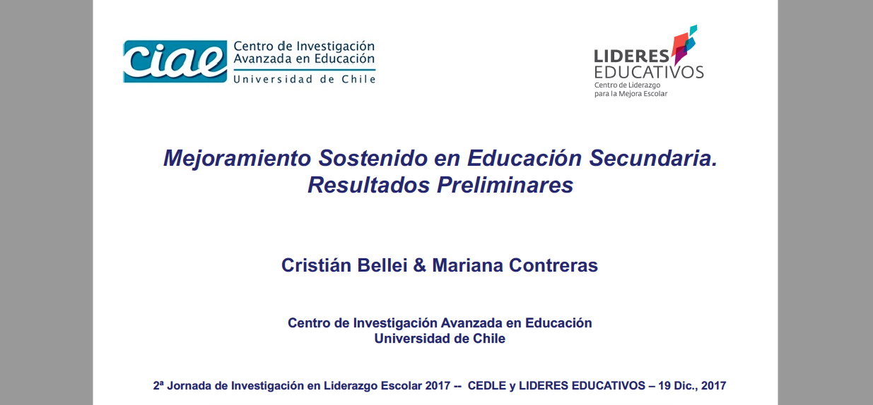 Cristián Bellei y Mariana Contreras: Mejoramiento Sostenido en Educación Secundaria. Resultados Preliminares.