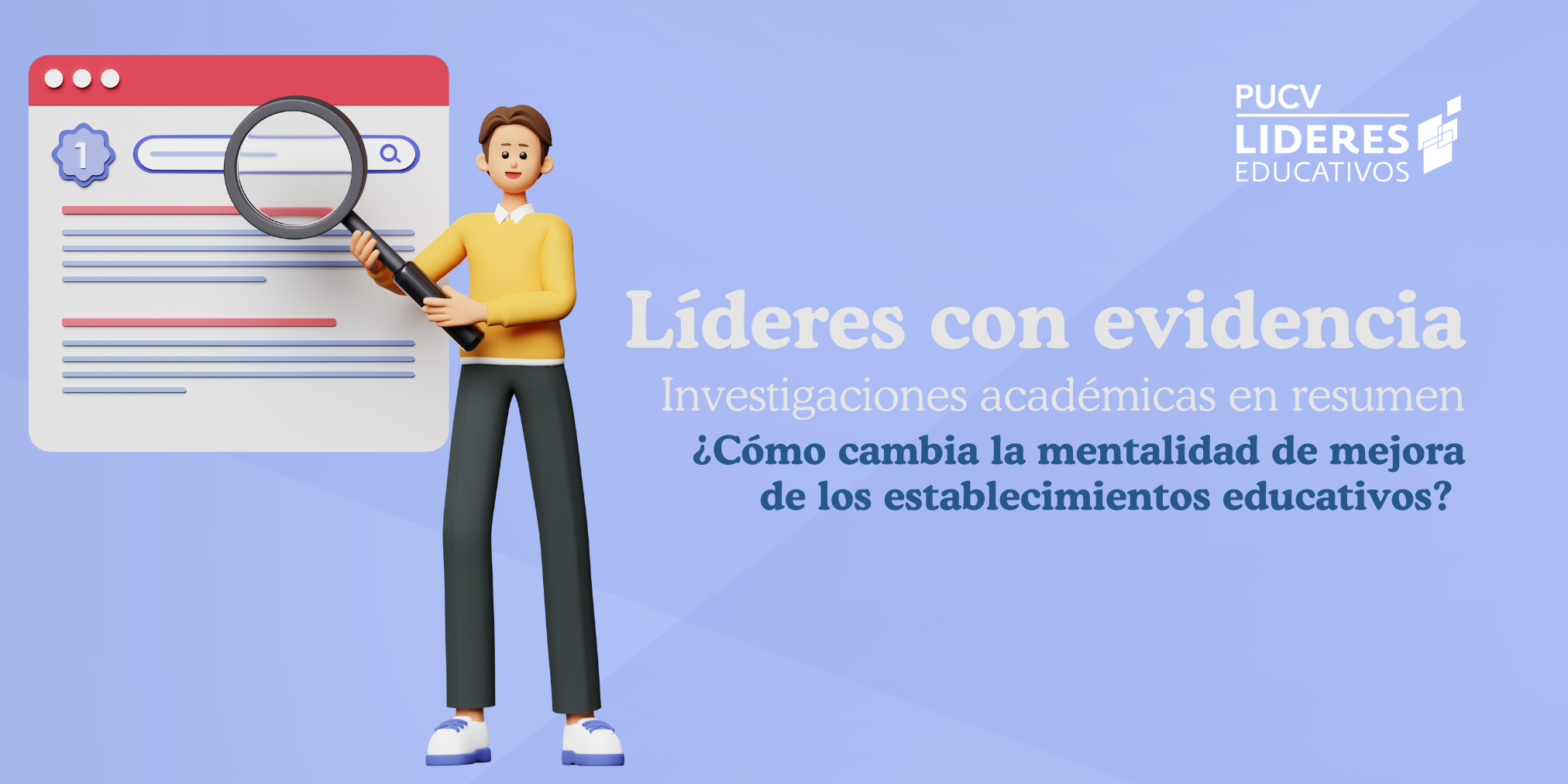 Líderes con evidencia: ¿Cómo cambia la mentalidad de mejora de los establecimientos educativos?